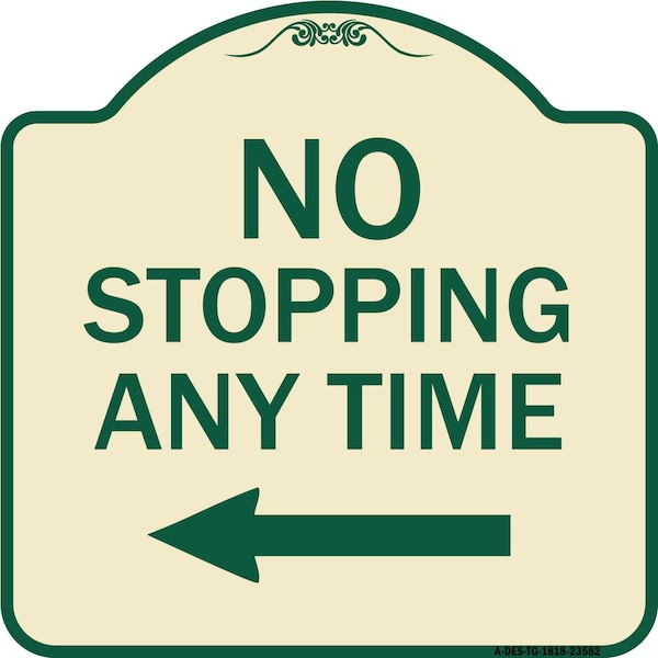 Signmission No Stopping Anytime with Arrow Heavy-Gauge Aluminum Architectural Sign, 18" x 18", TG-1818-23582 A-DES-TG-1818-23582 - main